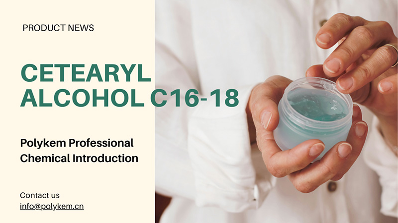 PENDAHULUAN Kimia Profesional Polykem: Aplikasi dan Keuntungan Cetearyl Alkohol C16-18