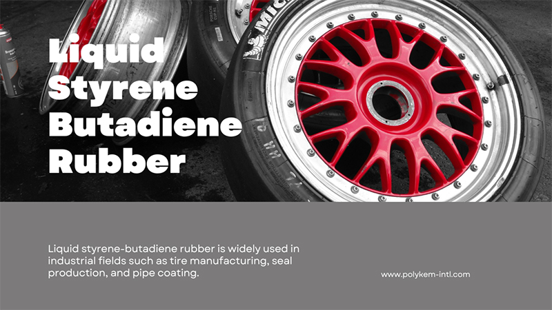Solusi Profesional untuk Cair Styrene Butadiene Rubber- Ahli di Polykem Kinerja Tinggi Elastomer