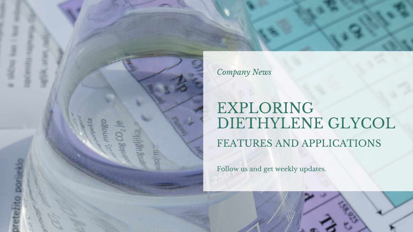 Menjelajahi Diethylene Glycol: Karakteristik dan Beragam Aplikasi
